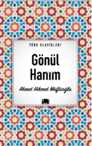 Gönül Hanım | Ahmet Hikmet Müftüoğlu | Ema Kitap