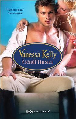 Gönül Hırsızı | Vanessa Kelly | Epsilon Yayınevi