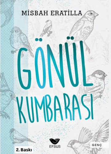 Gönül Kumbarası | Misbah Eratilla | Efsus Yayınları