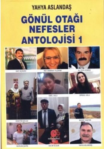 Gönül Otağı Nefesler Antolojisi 1 | Yahya Aslandaş | Can Yayınları (Al