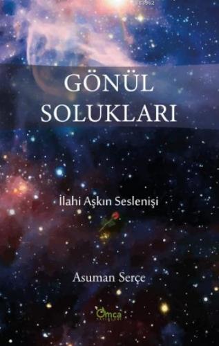 Gönül Solukları | Asuman Serçe | Omca Yayınları