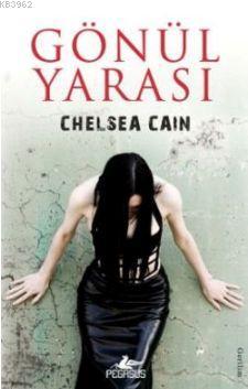 Gönül Yarası | Chelsea Cain | Pegasus Yayıncılık