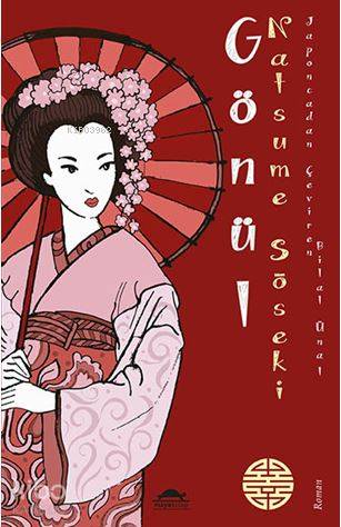 Gönül | Natsume Soseki | Maya Kitap