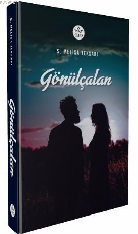 Gönülçalan | Ş. Melisa Teksarı | Elpis Yayınları