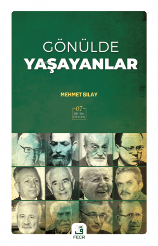 Gönülde Yaşayanlar | Mehmet Sılay | Fecr Yayınları