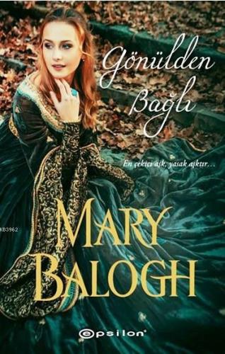 Gönülden Bağlı | Mary Balogh | Epsilon Yayınevi