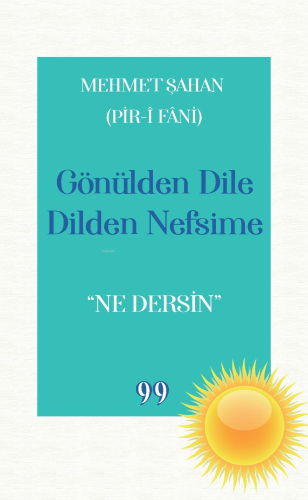 Gönülden Dile Dilden Nefsime: “Ne Dersin” | Mehmet Şahan | Doksan Doku