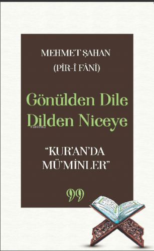 Gönülden Dile Dilden Niceye “Kur’an’da Mü’minler” | Mehmet Şahan | Dok