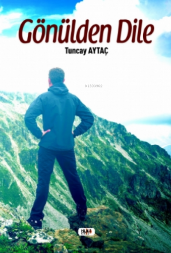 Gönülden Dile | Tuncay Aytaç | Tilki Kitap