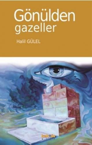 Gönülden Gazeller | Halil Gülel | Kaknüs Yayınları