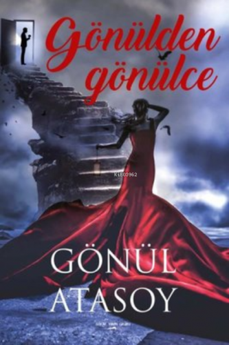 Gönülden Gönülce | Gönül Atasoy | Sokak Kitapları Yayınları