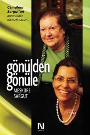 Gönülden Gönüle | Meşkure Sargut | Nefes Yayınevi