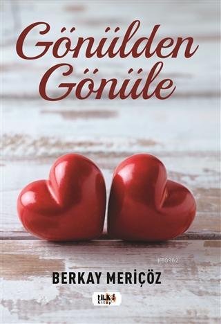 Gönülden Gönüle | Berkay Meriçöz | Tilki Kitap