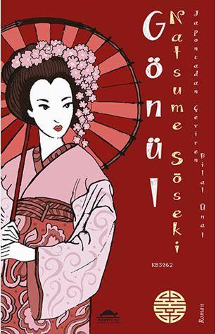 Gönül | Natsume Soseki | Maya Kitap