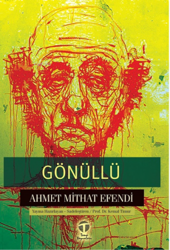 Gönüllü | Ahmet Mithat Efendi | Tema Yayınları