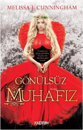 Gönülsüz Muhafız | Melissa J. Cunningham | Kaldırım Yayınları