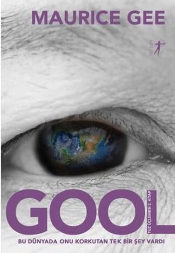 Gool - Tuz Üçlemesi 2. Kitap | Maurice Gee | Artemis Yayınları