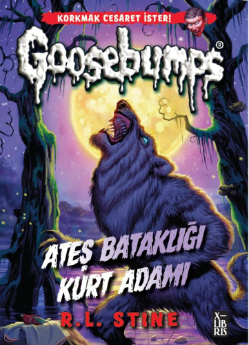 Goosebumps;Ateş Bataklığı Kurt Adamı | R. L. Stine | Xlibris