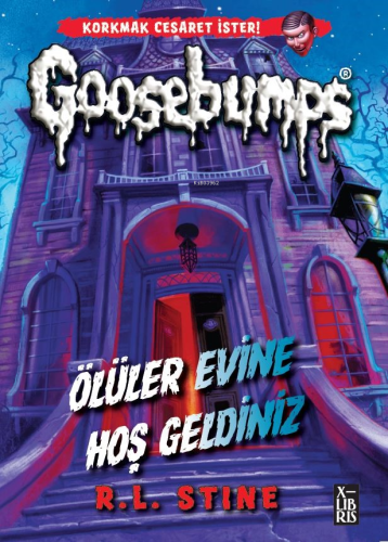 Goosebumps;Ölüler Evine Hoş Geldiniz | R. L. Stine | Xlibris