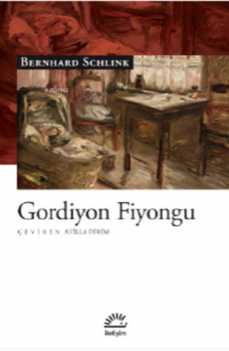 Gordiyon Fiyongu | Bernhard Schlink | İletişim Yayınları