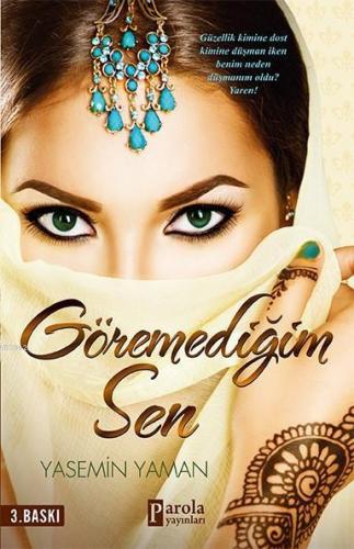 Göremediğim Sen | Yasemin Yaman | Parola Yayınları