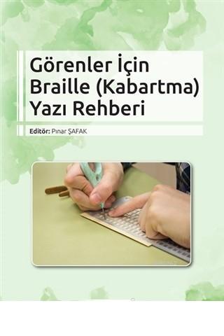 Görenler İçin Braille (Kabartma) Yazı Rehberi | Pınar Şafak | Pegem Ak