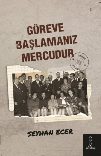 Göreve Başlamanız Mercudur | Seyhan Ecer | Şey Kitap