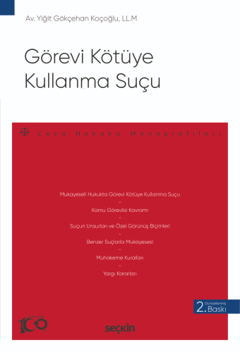 Görevi Kötüye Kullanma Suçu;– Ceza Hukuku Monografileri – | Yiğit Gökç