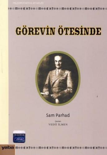 Görevin Ötesinde | Sam Parhad | Yaba Yayınları