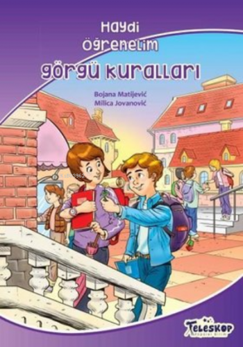 Görgü Kuralları – Haydi Öğrenelim | Bojana Matijevic | Teleskop Yayınl