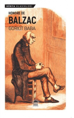 Goriot Baba | Honore De Balzac | Olympia Yayınları