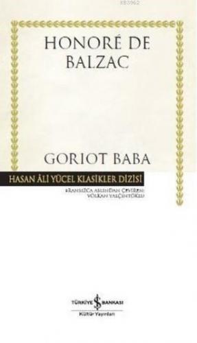 Goriot Baba | Honore De Balzac | Türkiye İş Bankası Kültür Yayınları