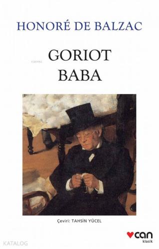 Goriot Baba | Honore De Balzac | Can Yayınları