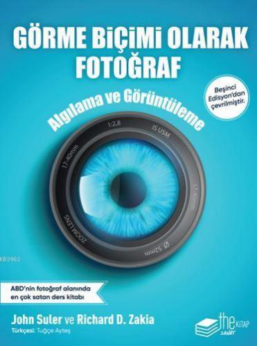 Görme Biçimi Olarak Fotoğraf Algılama ve Görüntüleme | John Suler | Th