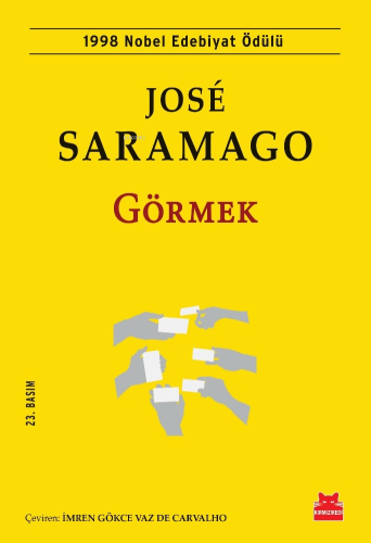 Görmek; 1998 Nobel Edebiyat Ödülü | José Saramago | Kırmızıkedi Yayıne