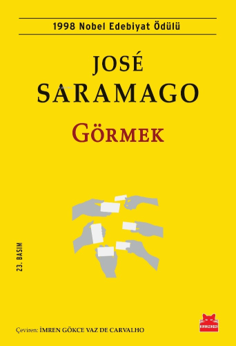 Görmek; 1998 Nobel Edebiyat Ödülü | José Saramago | Kırmızıkedi Yayıne