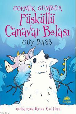 Gormik Gümbür Püsküllü Canavar Belası | Guy Bass | İletişim Yayınları