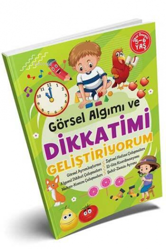 Görsel Algımı ve Dikkatimi Geliştiriyorum (5-6 Yaş) | Kolektif | Ema K