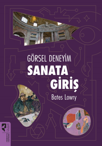 Görsel Deneyim Sanata Giriş | Bates Lowry | HayalPerest Yayınevi