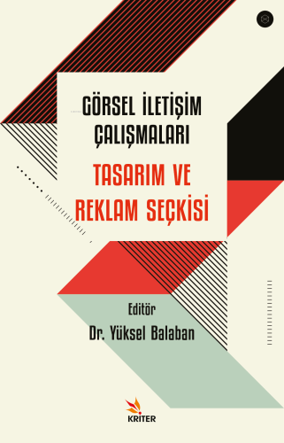 Görsel İletişim Çalışmaları: Tasarım ve Reklam Seçkisi | Yüksel Balaba