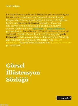 Görsel İllüstrasyon Sözlüğü | Mark Wigan | Literatür Yayıncılık Dağıtı