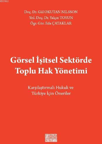 Görsel İsitsel Sektorde Toplu Hak Yönetimi | Yalçın Tosun | On İki Lev