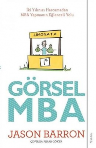 Görsel MBA ;İki Yılınızı Harcamadan MBA Yapmanın Eğlenceli Yolu | Jaso