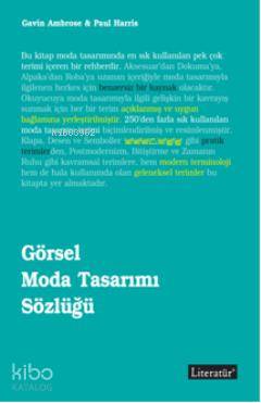 Görsel Moda Tasarımı Sözlüğü | Gavin Ambrose | Literatür Yayıncılık Da