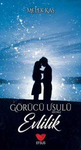 Görücü Usulü Evlilik | Melek Kaş | Efsus Yayınları