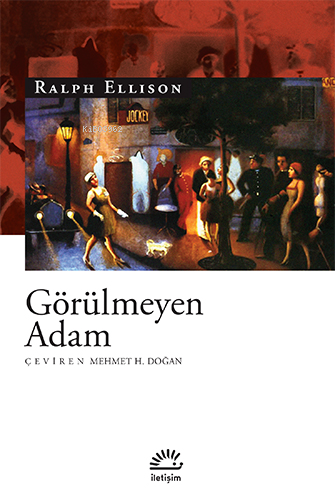 Görülmeyen Adam | Ralph Ellison | İletişim Yayınları