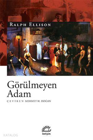 Görülmeyen Adam | Ralph Ellison | İletişim Yayınları