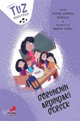 Görünenin Ardındaki Gerçek - Tuz Dedektifleri | Fatma Çağdaş Börekçi |