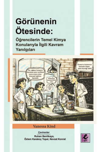 Görünenin Ötesinde;Öğrencilerin Temel Kimya Konularıyla İlgili Kavram 