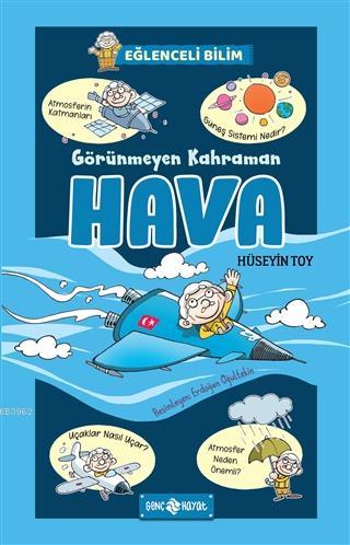 Görünmeyen Kahraman Hava - Eğlenceli Bilim 3 | Hüseyin Toy | Genç Haya